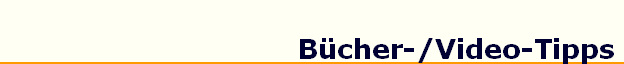 B�cher-/Video-Tipps