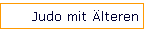 Judo mit �lteren