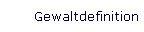 Gewaltdefinition