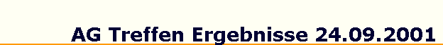 AG Treffen Ergebnisse 24.09.2001
