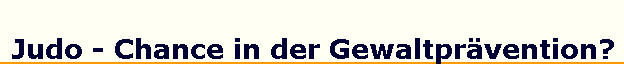 Judo - Chance in der Gewaltprvention?