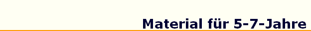 Material f�r 5-7-Jahre