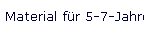 Material f�r 5-7-Jahre
