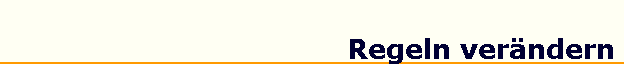 Regeln ver�ndern