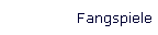 Fangspiele