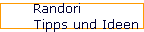 Randori  
 Tipps und Ideen