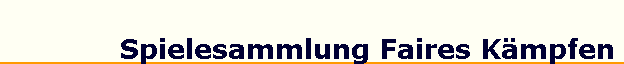 Spielesammlung Faires K�mpfen